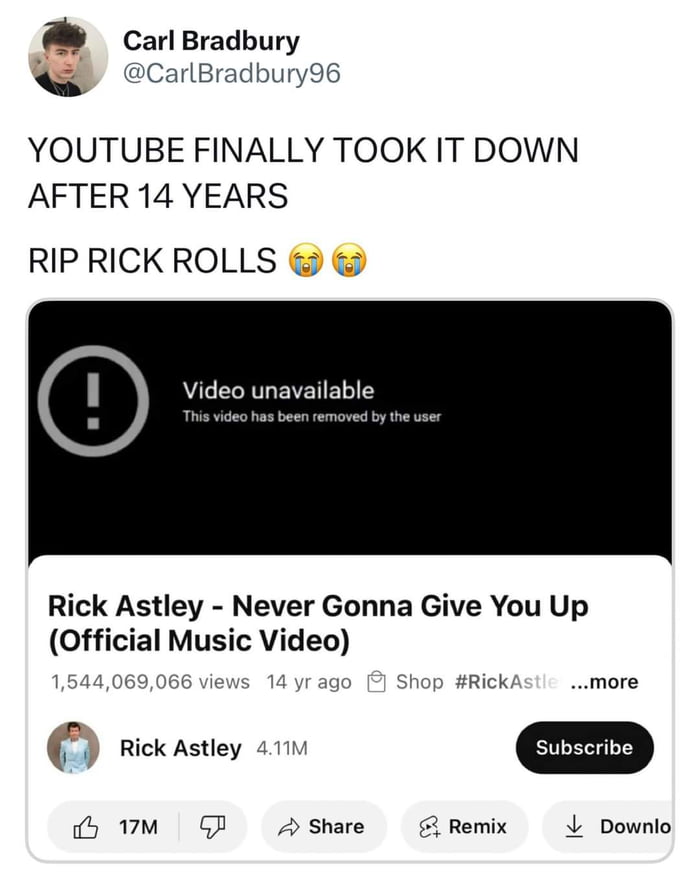 All The Labor Of Perfecting The Art Of Rickrolling Will Be Lost In Time