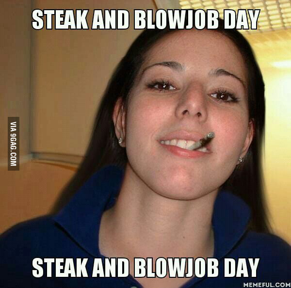 Happy steak 'n' bj day. ) 9GAG