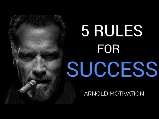 5 RULES FOR SUCCESS Arnold Schwarzenegger - 9GAG