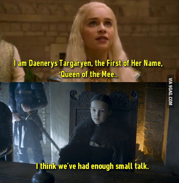 Lyanna Mormont is tired of your bullshit - 9GAG