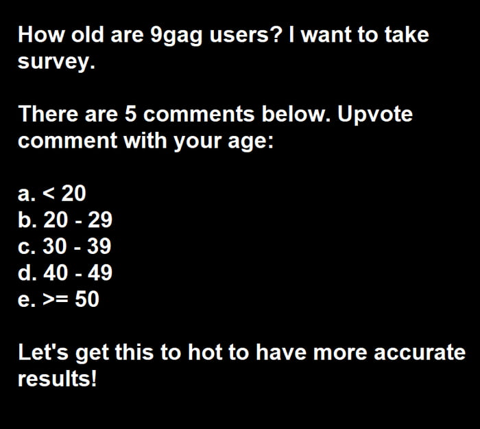 How old are you? - 9GAG