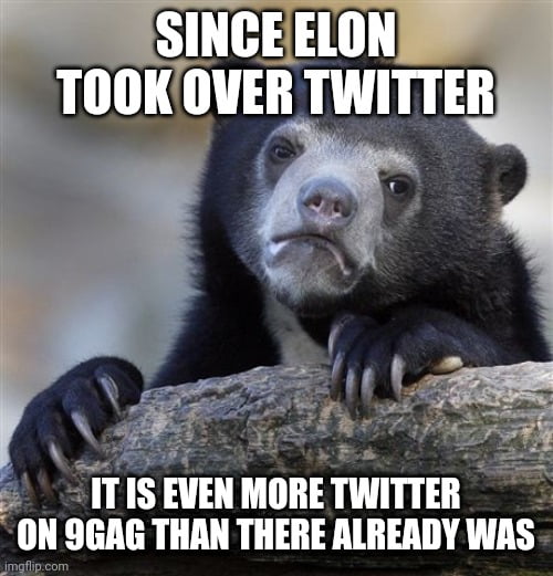 Elons B*tches Flooding 9gag - 9GAG