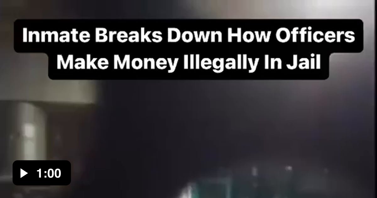 A prison inmate breaks down how the officers make money