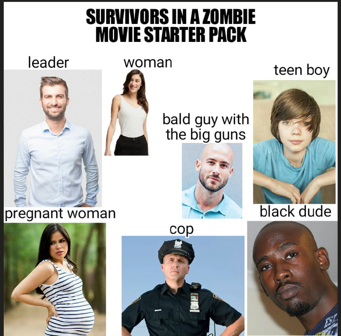 Survivors in a zombie movie starter pack - 9GAG