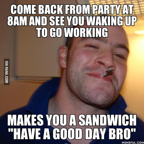 I love my roommate - 9GAG