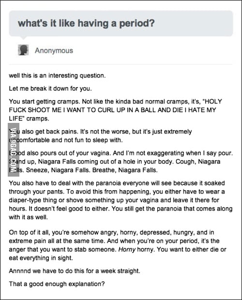 What's it like having a period? - 9GAG