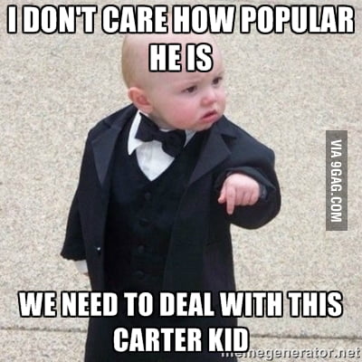 Watch your back, Carter. - 9GAG