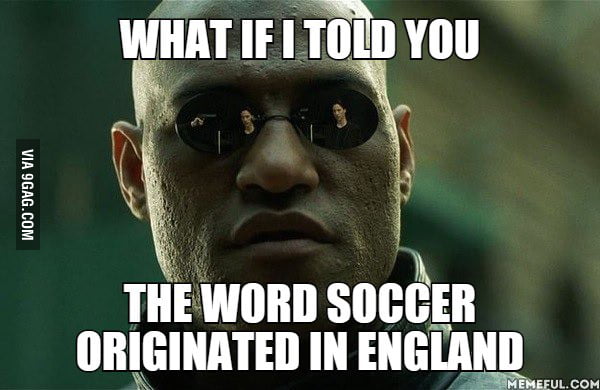 when-people-complain-about-the-u-s-calling-football-soccer-9gag