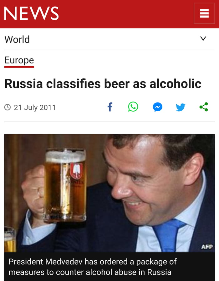 Russia did not consider Beer a Alcoholic beverage until 2011. Before