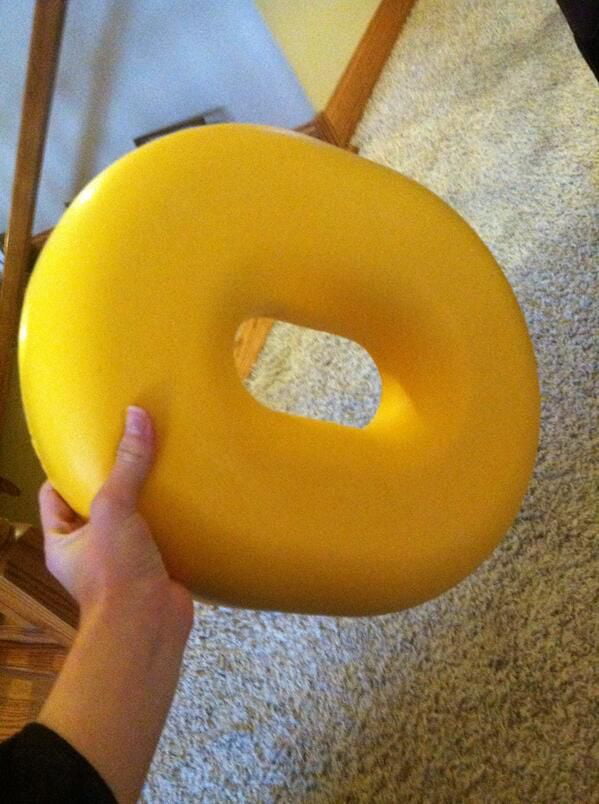 To anyone else with a broken tailbone a giant yellow butt donut is a