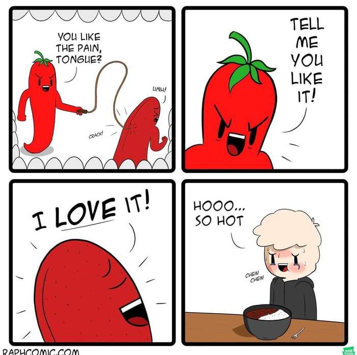 I love spicy food - 9GAG