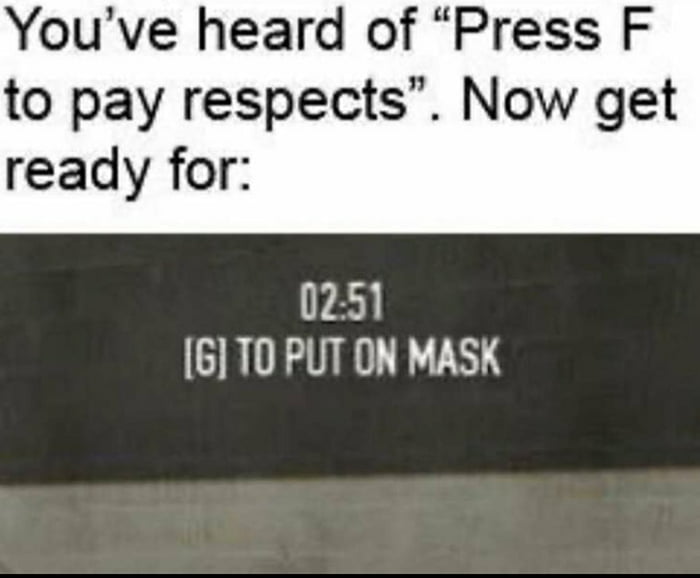 Press F to pay respect. - 9GAG