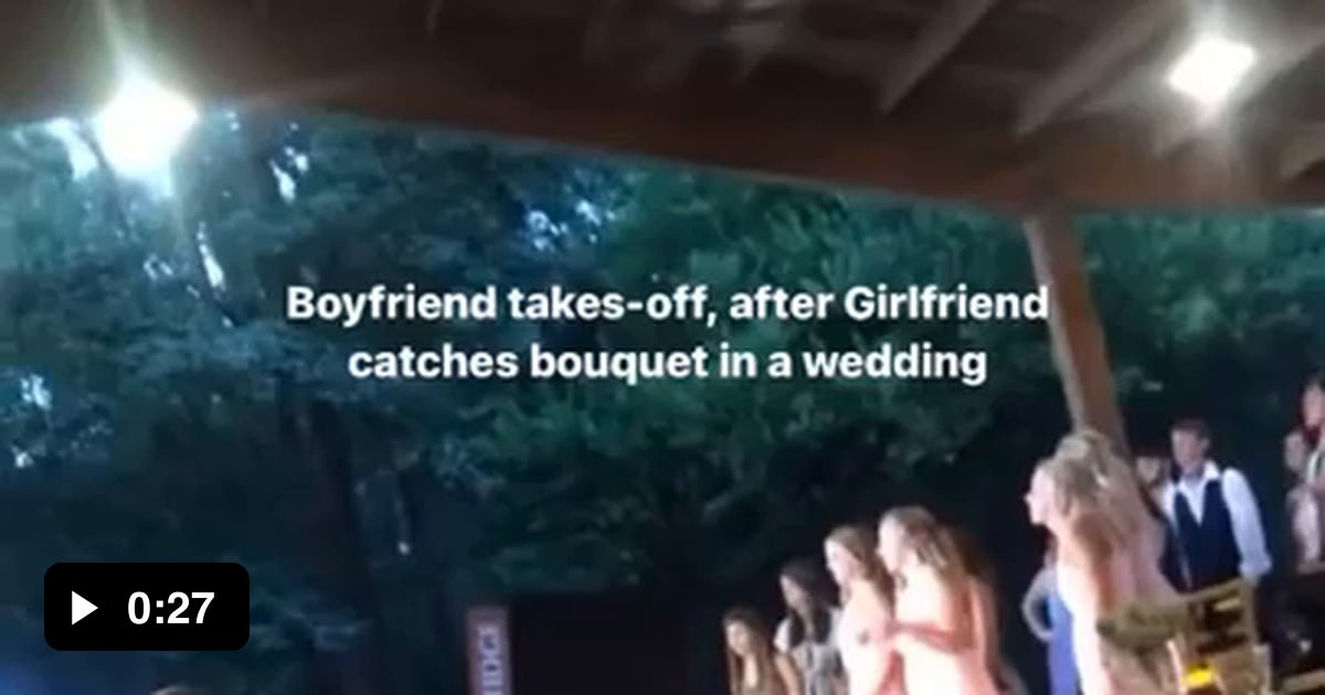 Bridesmaid's Boyfriend Runs Away When She Catches Bouquet 9GAG