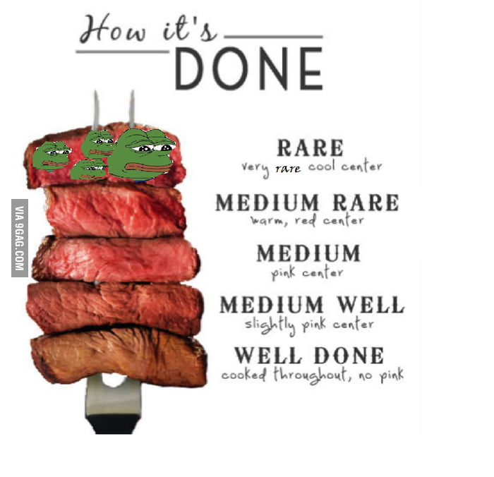 the rarest steak of them all 9gag