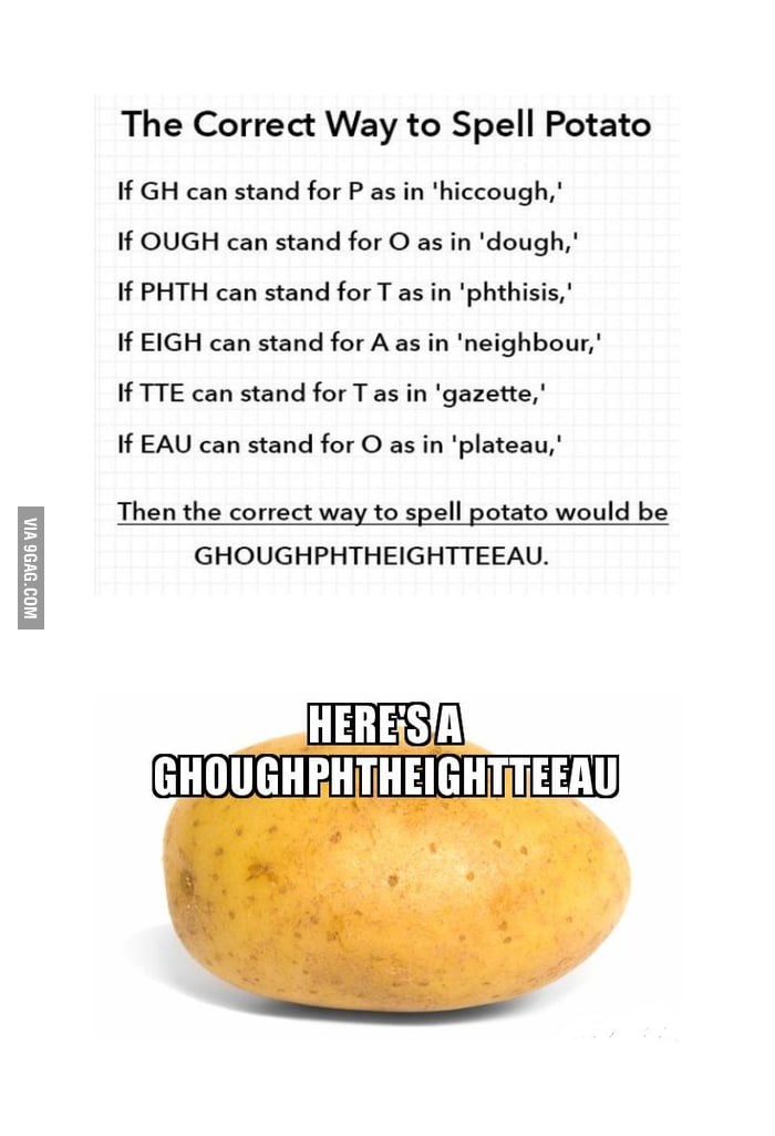 The Correct Way To Spell Potato 9GAG