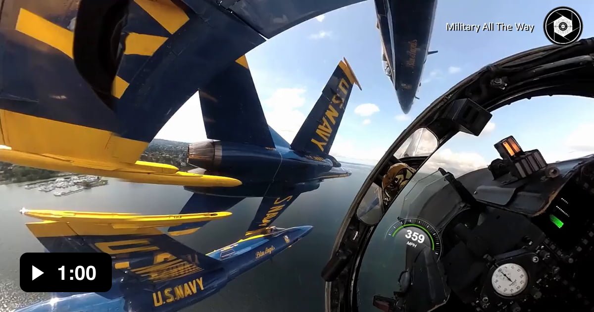Cockpit View US Navy Blue Angels Team - 9GAG