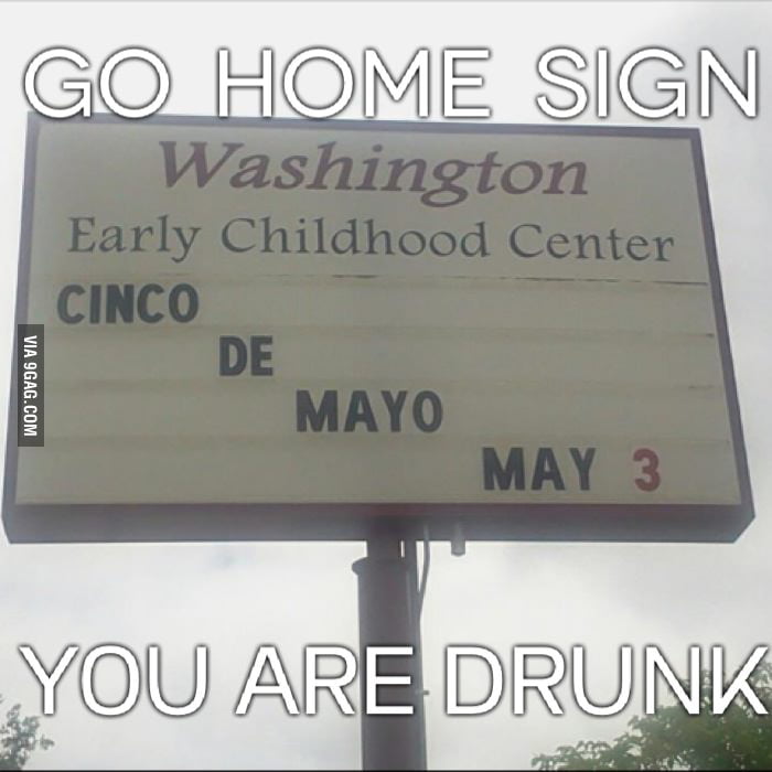Go home sign - 9GAG