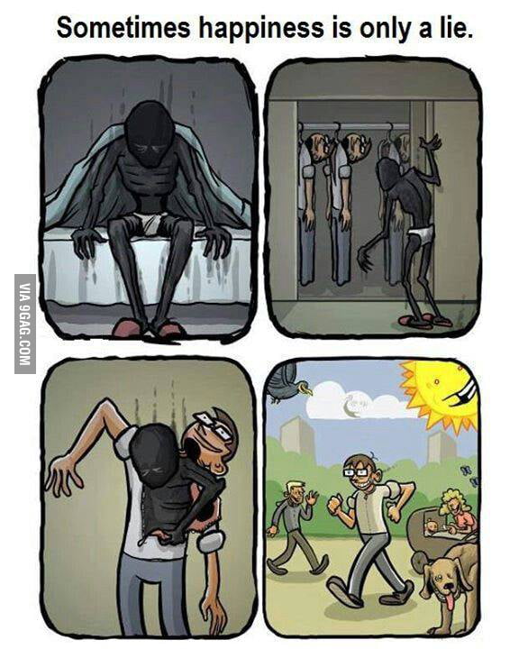 Sometimes happiness is only a lie - 9GAG