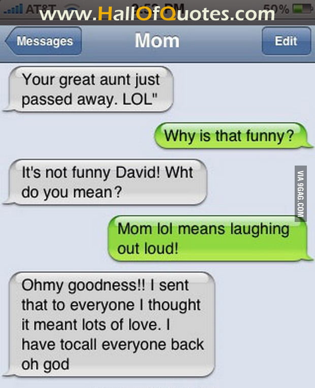 What mom thinks about the meaning of lol? :D - 9GAG