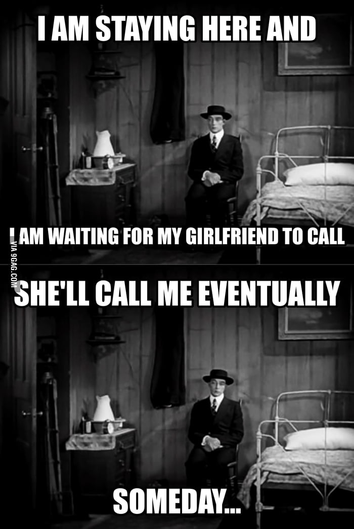 i-am-waiting-for-ex-girlfriend-to-call-9gag