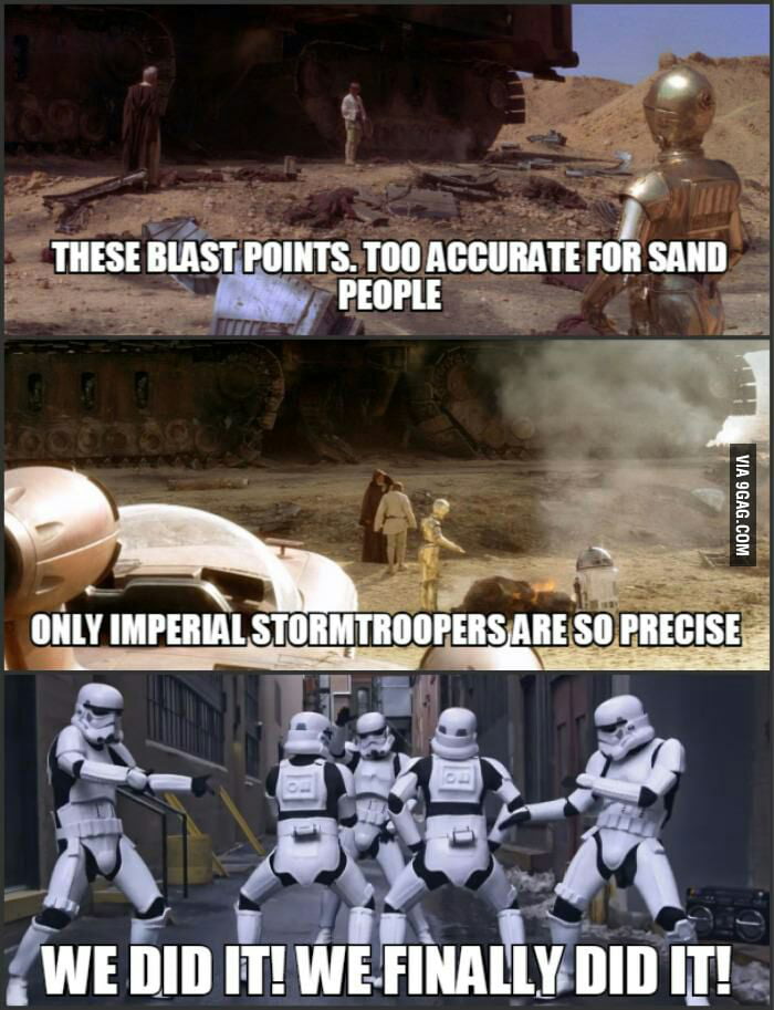 Only stormtroopers are so precise - 9GAG