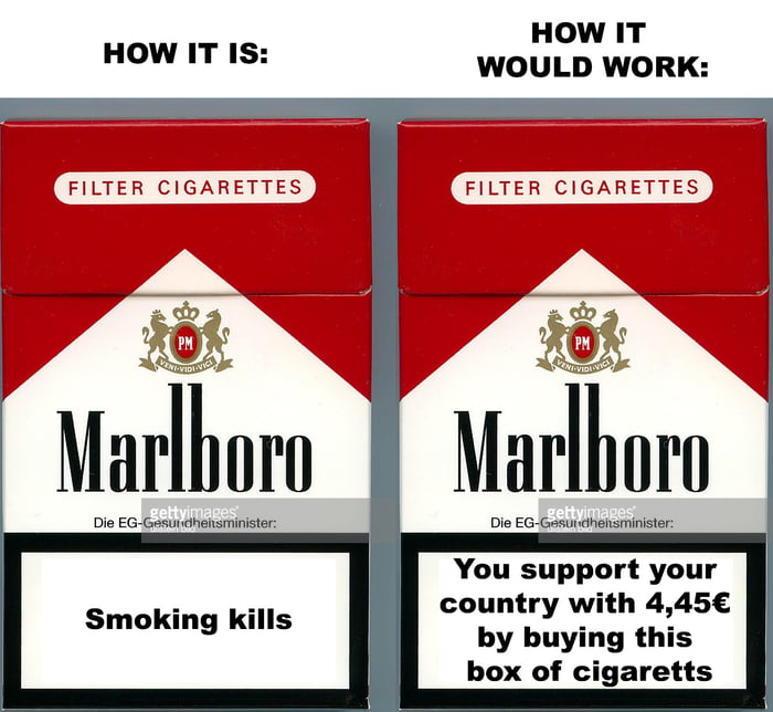 Warning Sign On Cigarettes Would Work Better That Way 9gag