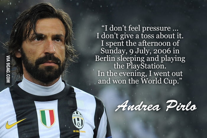 Andrea Pirlo Quote !! - 9GAG