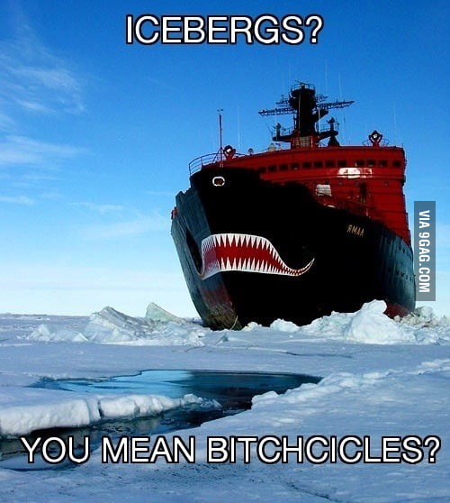 The Titanic ain't got shit on me! - 9GAG