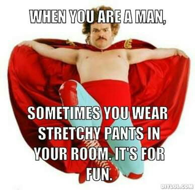 YARN | Chancho, when you are under quarantine Sometimes you wear stretchy  pants in your house. It's become necessary. | Nacho Libre (2006) | Video  gifs by quotes | 96ebe6dc | 紗