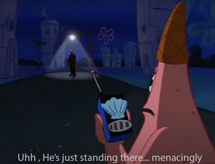 he-s-just-standing-there-menacingly-9gag