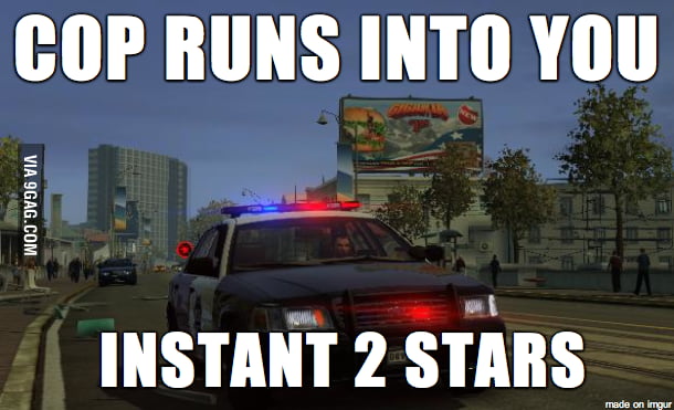 Gta 5 cops logic -,-' - 9GAG