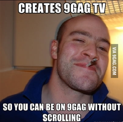 Good guy 9gag - 9GAG