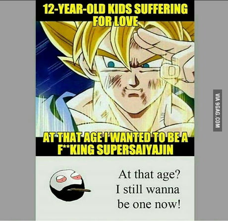 Who Wanna Be A Super Saiyan 9gag