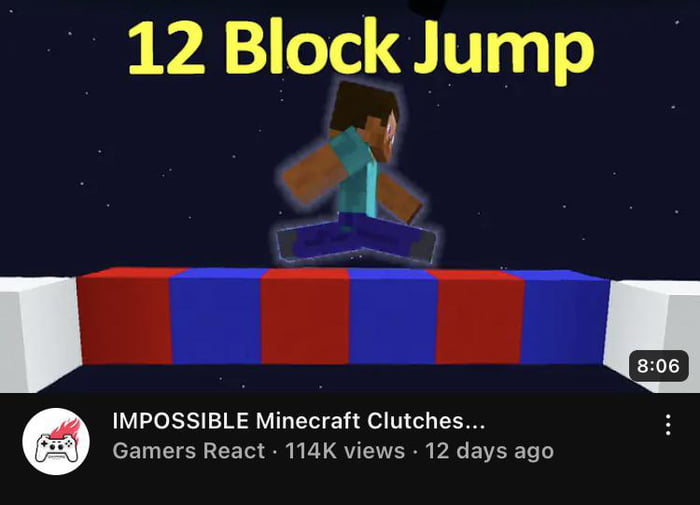 A really accurate 12 block jump. 9GAG