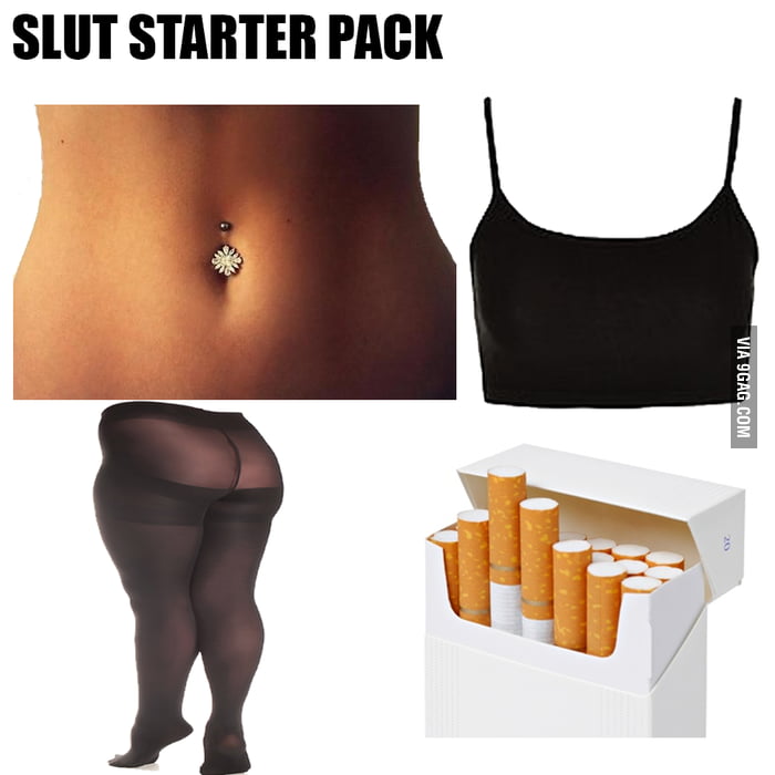 Slut Starter Pack 9gag