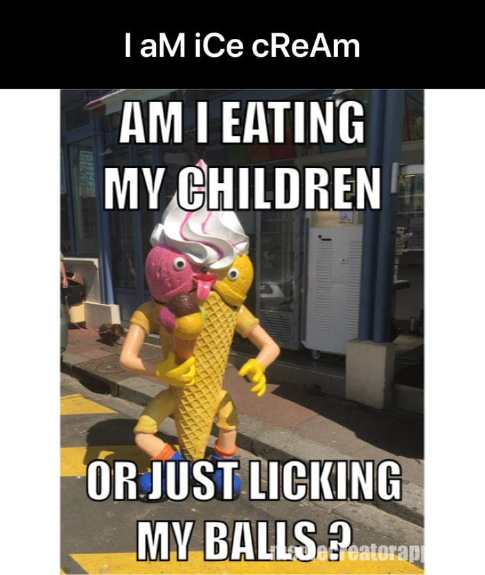 I Am Ice Cream 9gag 5203