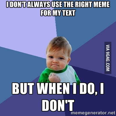 The Right Meme - 9gag