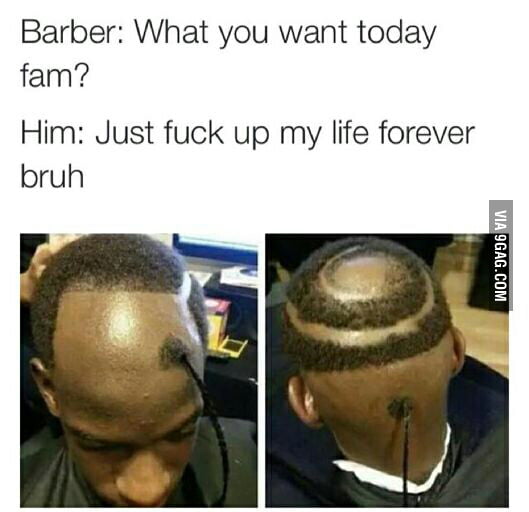 What You Want Fam 9gag