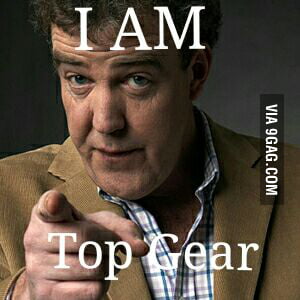 No Top Gear without him - 9GAG