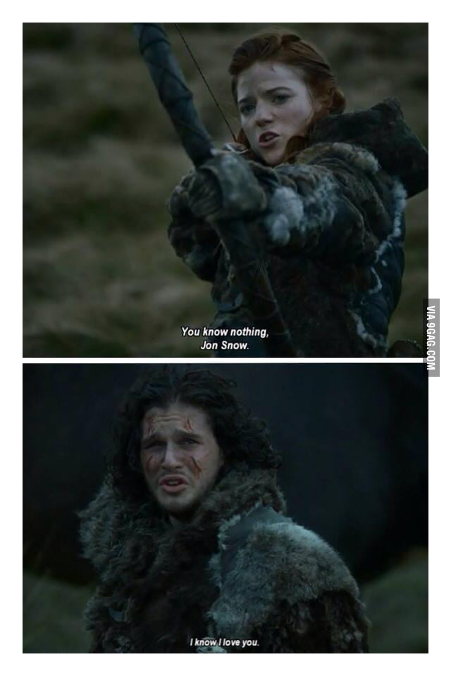 You Know Nothing Jon Snow 9gag 