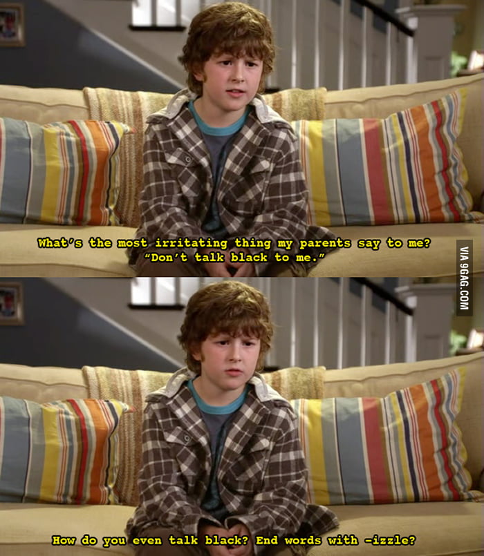 I used to have the same problem with my parents - 9GAG