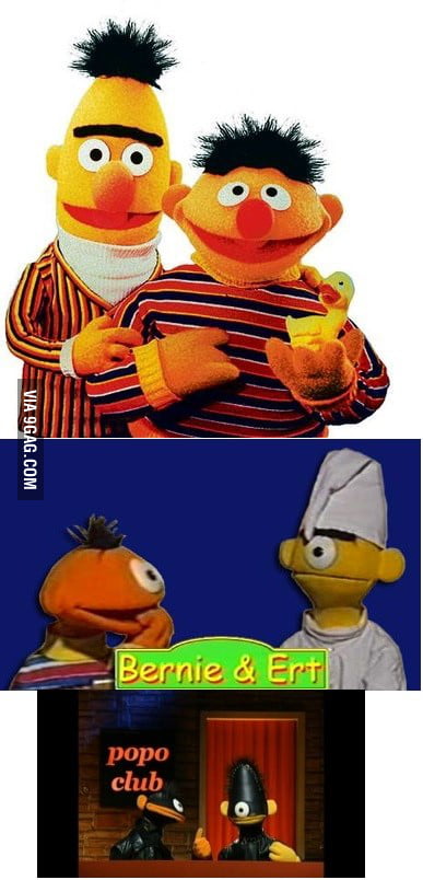 Do you know bernie and ert? (outside germany?) - 9GAG