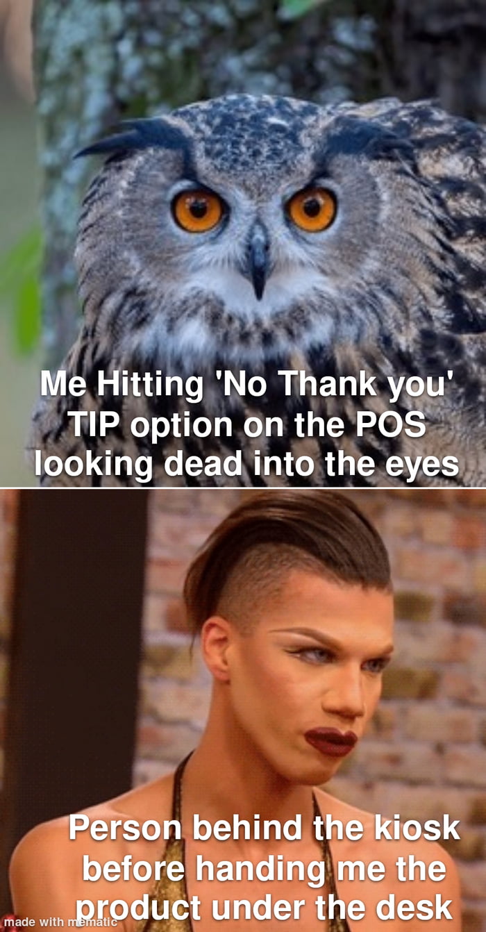 This tipping culture is getting out of control. You literally sell 90