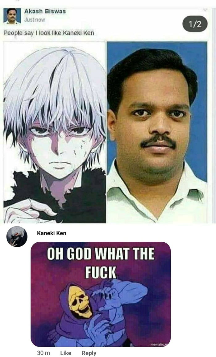 Well atleast he looks like Indian Kaneki Ken. - 9GAG