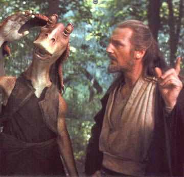 In a world full of Qui-Gon Jinns, be a Jar Jar Binks.