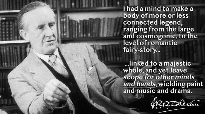 Tolkien on expanding the Legendarium - 9GAG