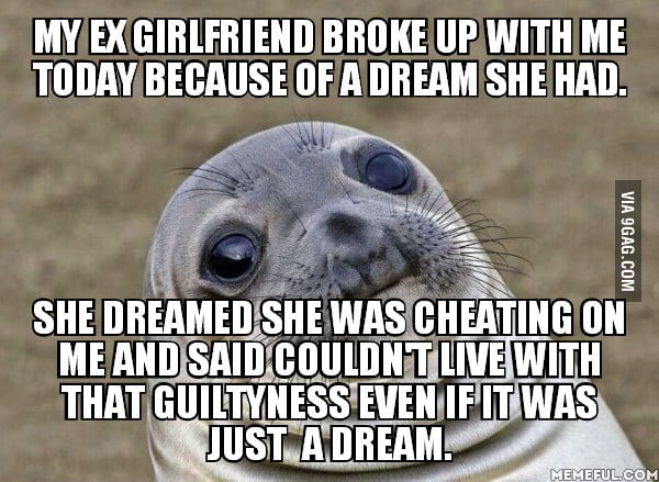 I don't know if it really happened or was actually a dream. - 9GAG