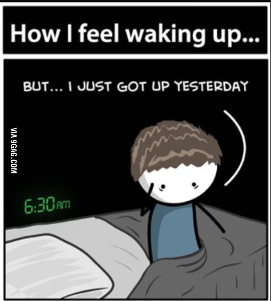 My thoughts every morning 9GAG