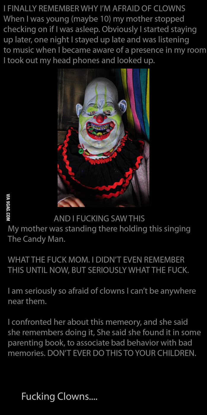 Why I'm afraid of clowns 9GAG
