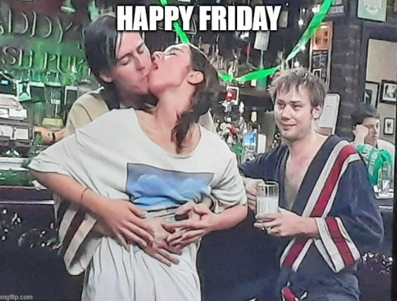 It Is Friday My Dudes 9GAG